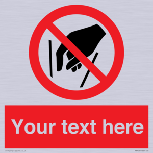 Custom prohibition No reaching in